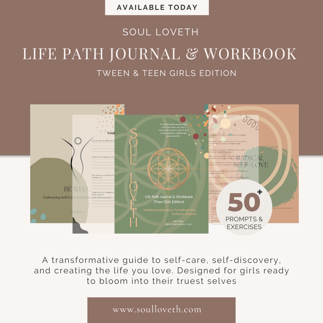 Soul Loveth Life Path Journal & Workbook (Tween/Teen Girls Edition)